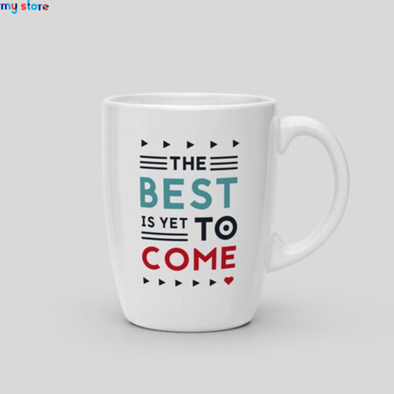 Mug The best is yet to come